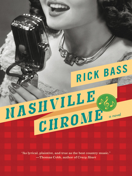 Title details for Nashville Chrome by Rick Bass - Available